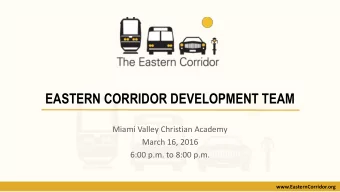 EASTERN CORRIDOR DEVELOPMENT TEAM  Miami Valley Christian Academy  March 16, 2016  6:00 p.m. to