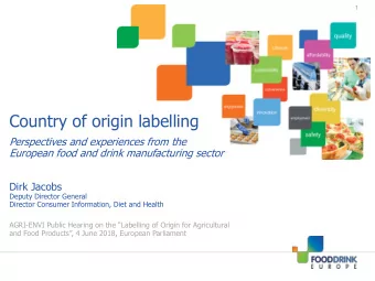 Country of origin labelling  Perspectives and experiences from the  European food and drink