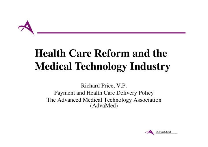 health care reform and the ea t ca e e o a d t e medical