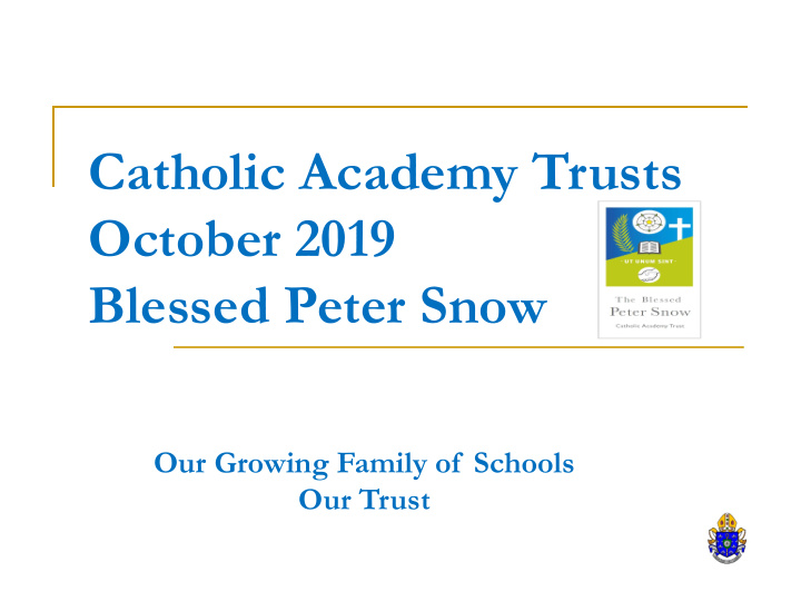 catholic academy trusts october 2019 blessed peter snow