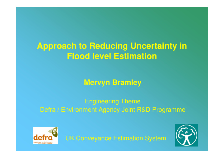 approach to reducing uncertainty in flood level estimation