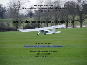 UAS for pipeline inspection and exploration Dr Joseph Barnard