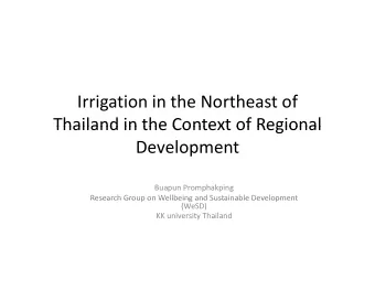Irrigation in the Northeast of  Thailand in the Context of Regional Thailand in the Context of