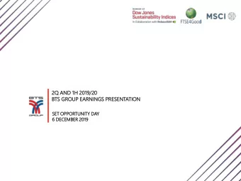 2 Q AND 1H  H 201  2019/20  20  BTS  TS GR  GROUP EARNIN  INGS  S PRE  RESENTATION  SE  SET