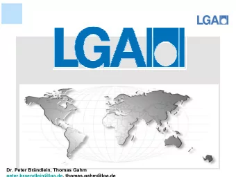 Dr. Peter Brndlein, Thomas Gahm  peter.braendlein@lga.de, thomas.gahm@lga.de  SUBJEcT: THE