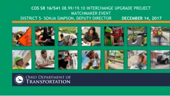 MATCHMAKER EVENT DISTRICT 5- SONJA SIMPSON, DEPUTY DIRECTOR DECEMBER 14, 2017 ODOT S M ISSION