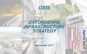 OXIS  OXFORDSHIRE  9  INFRASTRUCTURE  STRATEGY  Agenda Item 6  September 2017  OBJECTIVES AND SCOPE