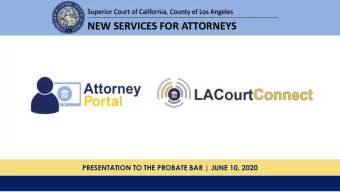 NEW SERVICES FOR ATTORNEYS  PRESENTATION TO THE PROBATE BAR | JUNE 10, 2020  Centralized Location
