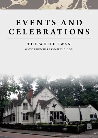 E V E N T S  A N D  C E L E B R AT I O N S  T H E  W H I T E  S W A N  W W W.T H E W H I T E S W A
