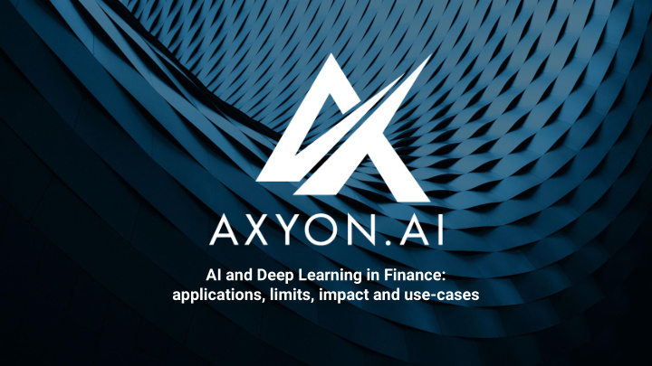 ai and deep learning in finance applications limits
