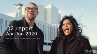 Q2 report  Apr-Jun 2020  JONAS GUSTAVSSON, CEO / JUUSO PAJUNEN, CFO / JULY 14, 2020  1  Stable