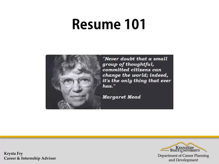 krysta fry career internship advisor let s get started