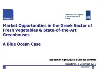 Greenhouses A Blue Ocean Case  Economist Agricultural Business Summit  Thessaloniki, 8 December