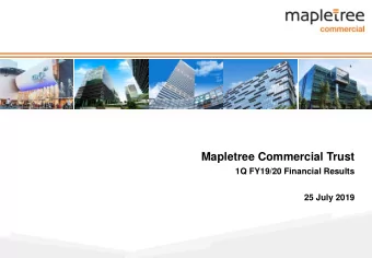 Mapletree Commercial Trust  1Q FY19/20 Financial Results  25 July 2019  0  Important Notice  This