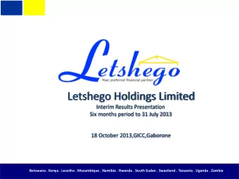 Letshego Holdings Limited  Interim Results Presentation  Six months period to 31 July 2013  18