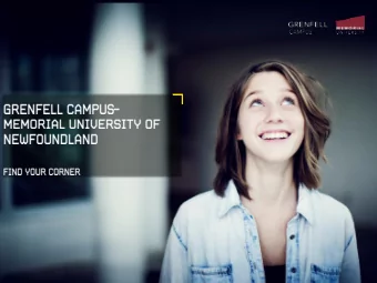 -Located in Corner Brook on the west coast of  Newfoundland  -Approximately 1,300 students  -Small