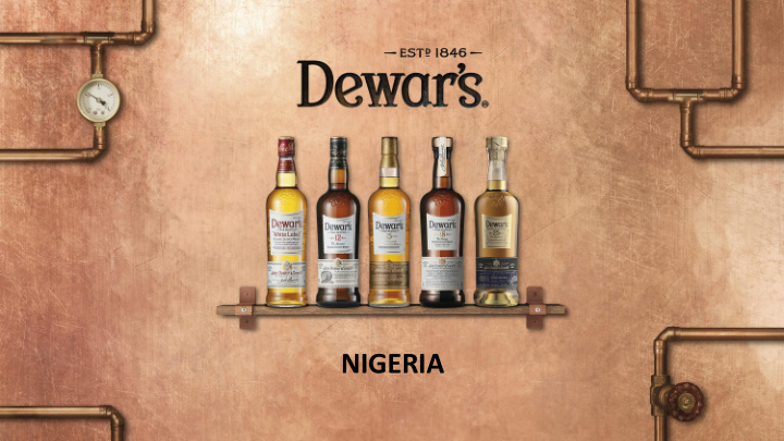 nigeria dewar s core range covers all accounts