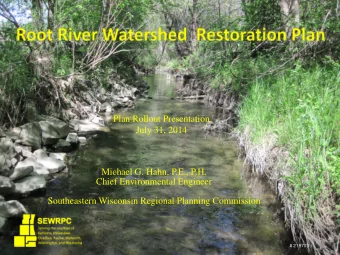 Plan Rollout Presentation  July 31, 2014  Michael G. Hahn, P.E., P.H.  Chief Environmental Engineer