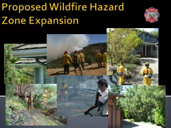 firefighter safety  Wildfires are occurring throughout the City,  and have lead to loss of