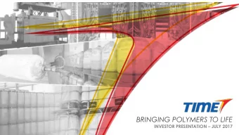 BRINGING POLYMERS TO LIFE INVESTOR PRESENTATION  JULY 2017  Index  2.  3.  1.  4.  Company