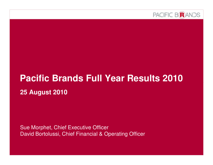 pacific brands full year results 2010 pacific brands full