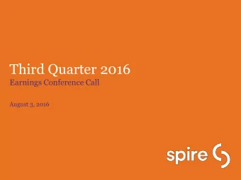 Third Quarter 2016  Earnings Conference Call  August 3, 2016 Participants on todays call