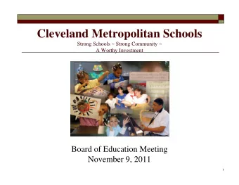 Cleveland Metropolitan Schools  Cleveland Metropolitan Schools  Strong Schools ~ Strong Community ~