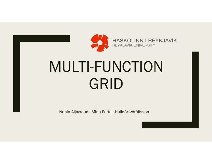 multi function grid
