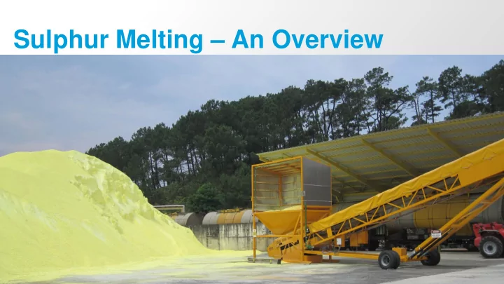 sulphur melting an overview