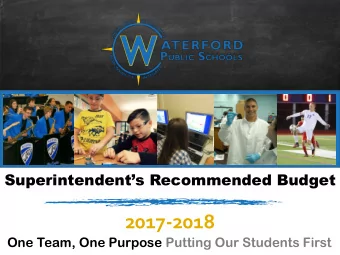 2017-2018 One Team, One Purpose Putting Our Students First  District Highlights  District