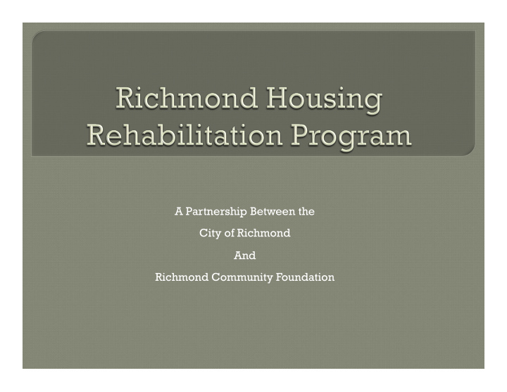a partnership between the city of richmond and richmond