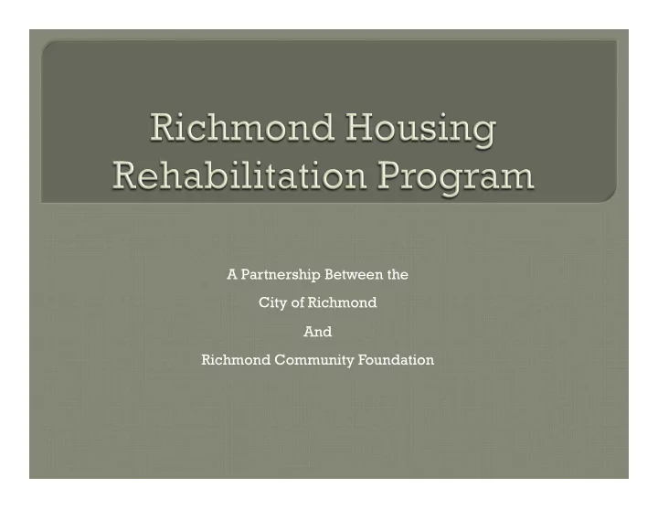 a partnership between the city of richmond and richmond