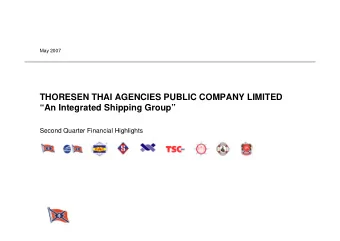THORESEN THAI AGENCIES PUBLIC COMPANY LIMITED  An Integrated Shipping Group  Second Quarter