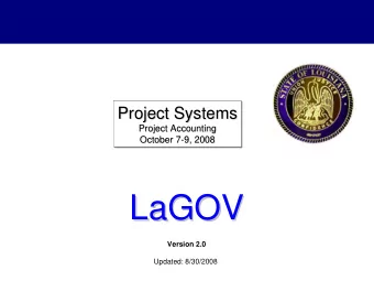 LaGOV  LaGOV  Version 2.0  Updated: 8/30/2008  Agenda    Logistics, Ground Rules &amp;