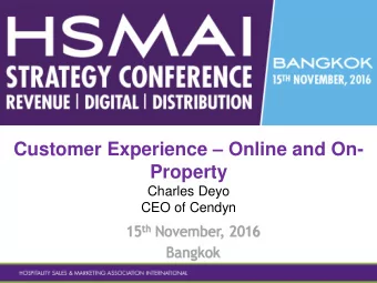 Property  Charles Deyo  CEO of Cendyn 15 th November, 2016  Bangkok  Travelers visit  an average of