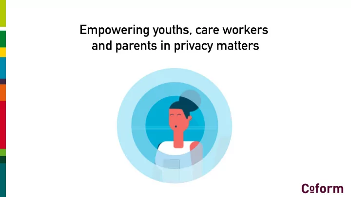 empowering youths care workers and parents in privacy