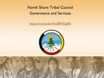 MAMAWESWEN,  NORTH SHORE TRIBAL COUNCIL  Working  collaboratively together for 30 years
