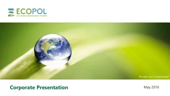 Corporate Presentation  May 2016 ECO -Compatible  Environmentally Friendly  Water-Soluble