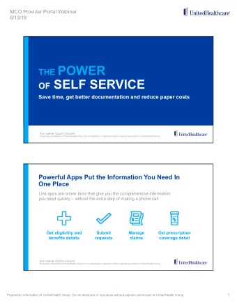 THE POWER OF SELF SERVICE  Save time, get better documentation and reduce paper costs