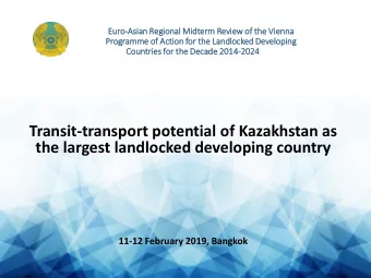 Transit-transport potential of Kazakhstan as  the largest landlocked developing country  11-12