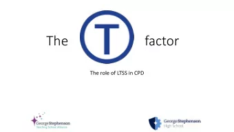 The                       factor  The role of LTSS in CPD  Matthew Hirst  Head of Chemistry with