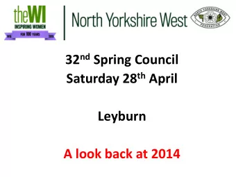 Saturday 28 th April  Leyburn  A look back at 2014  National Baton Relay  Received at  t Su  Sutton