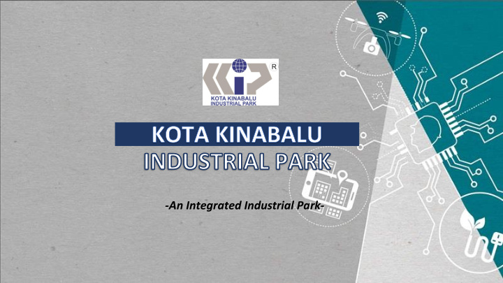 an integrated industrial park about us
