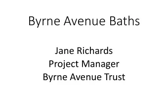 Byrne Avenue Baths  Jane Richards  Project Manager  Byrne Avenue Trust  Byrne Avenue Baths,  Rock