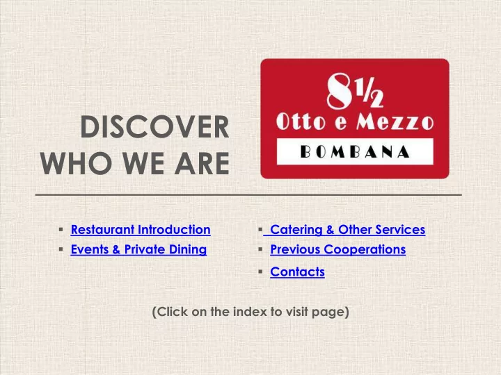 discover who we are