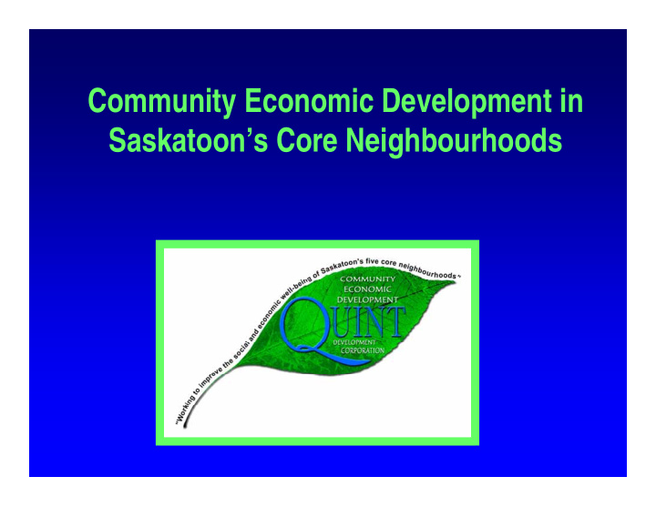 community economic development in saskatoon s core