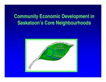 Community Economic Development in  Saskatoons Core Neighbourhoods  Minimum Wage or Social