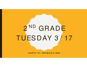 2 ND GRADE  TUESDAY 3 / 17  H A P P Y  S T. PAT R I C K  S  DAY  JOURNAL  8:00-8:30