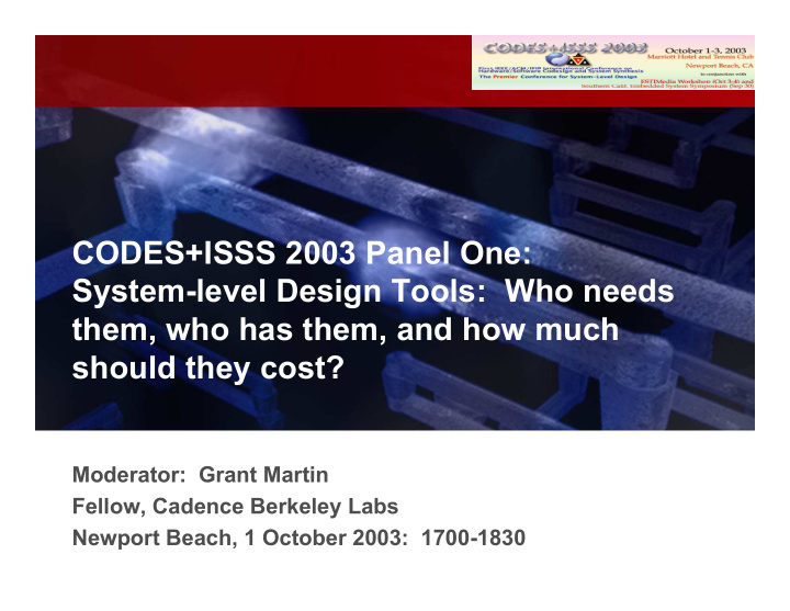 codes isss 2003 panel one system level design tools who