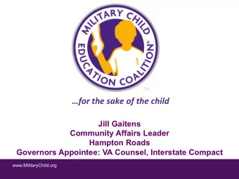 Jill Gaitens  Community Affairs Leader  Hampton Roads  Governors Appointee: VA Counsel, Interstate